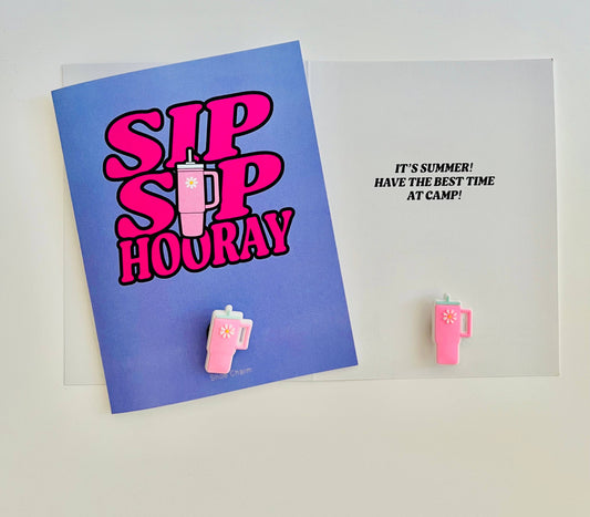 Sip Sip Hooray! Camp Card w/ water bottle shoe charm